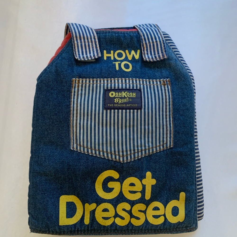 OshKosh B’gosh “How To Get Dressed” Denim Cloth Children’s Book!